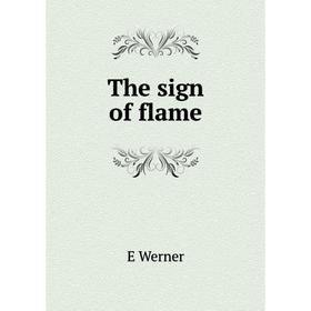 

Книга The sign of flame