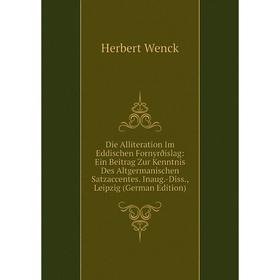 

Книга Die Alliteration Im Eddischen Fornyrðislag: Ein Beitrag Zur Kenntnis Des Altgermanischen Satzaccentes. Inaug.-Diss., Leipzig (German Edition)