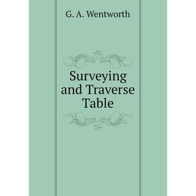 

Книга Surveying and Traverse Table