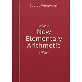 

Книга New Elementary Arithmetic