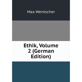 

Книга Ethik, Volume 2 (German Edition)