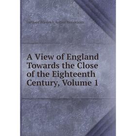 

Книга A View of England Towards the Close of the Eighteenth Century, Volume 1