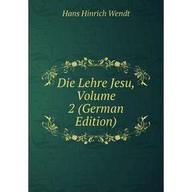 

Книга Die Lehre Jesu, Volume 2 (German Edition)