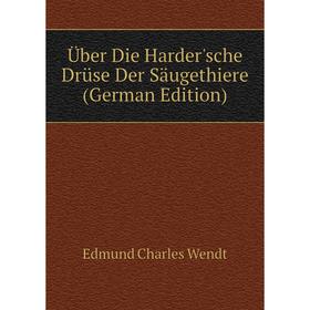 

Книга Über Die Harder'sche Drüse Der Säugethiere (German Edition)