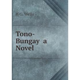 

Книга Tono-Bungay a Novel