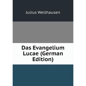 

Книга Das Evangelium Lucae (German Edition)