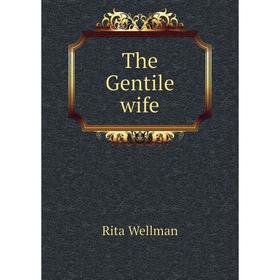 

Книга The Gentile wife