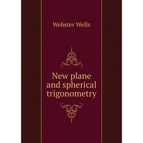 

Книга New plane and spherical trigonometry