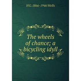 

Книга The wheels of chance; a bicycling idyll