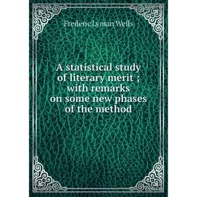 

Книга A statistical study of literary merit; with remarks on some new phases of the method