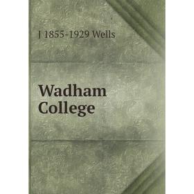 

Книга Wadham College