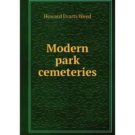 

Книга Modern park cemeteries