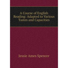 

Книга A Course of English Reading: Adapted to Various Tastes and Capacities