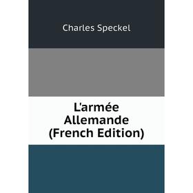 

Книга L'armée Allemande