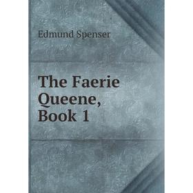 

Книга The Faerie Queene, Book 1