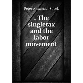 

Книга . The singletax and the labor movement