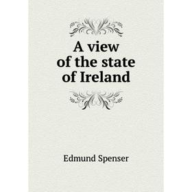 

Книга A view of the state of Ireland