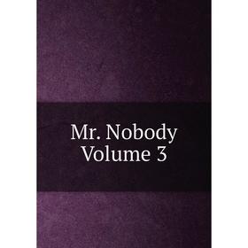 

Книга Mr Nobody Volume 3