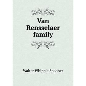 

Книга Van Rensselaer family