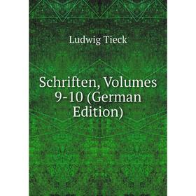 

Книга Schriften, Volumes 9-10 (German Edition)