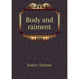 

Книга Body and raiment