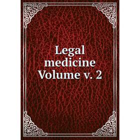 

Книга Legal medicine Volume v 2