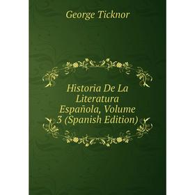 

Книга Historia De La Literatura Española, Volume 3 (Spanish Edition)