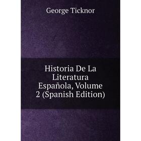 

Книга Historia De La Literatura Española, Volume 2 (Spanish Edition)