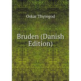 

Книга Bruden (Danish Edition)