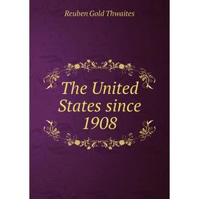

Книга The United States since 1908