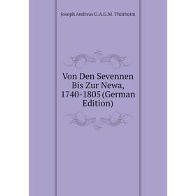 

Книга Von Den Sevennen Bis Zur Newa, 1740-1805 (German Edition)