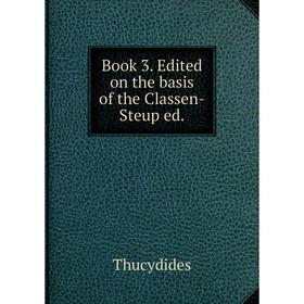 

Книга Book 3. Edited on the basis of the Classen-Steup ed.