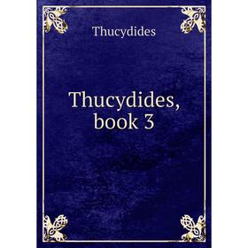 

Книга Thucydides, book 3