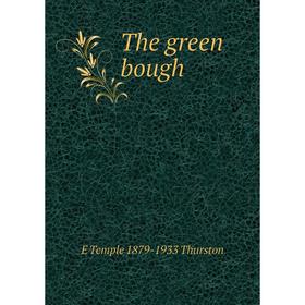 

Книга The green bough