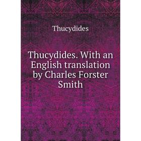 

Книга Thucydides. With an English translation by Charles Forster Smith