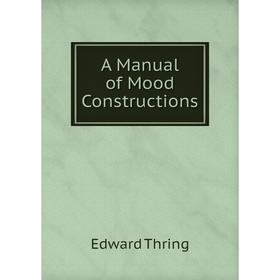

Книга A Manual of Mood Constructions