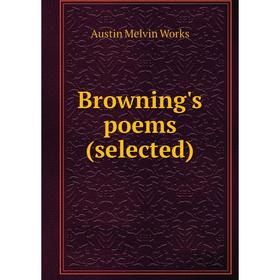 

Книга Browning's poems (selected)