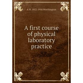 

Книга A first course of physical laboratory practice