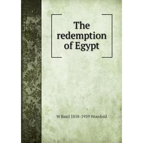 

Книга The redemption of Egypt