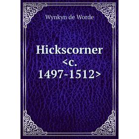 

Книга Hickscorner
