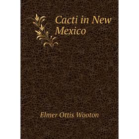 

Книга Cacti in New Mexico
