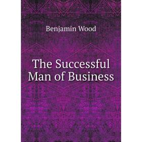 

Книга The Successful Man of Business