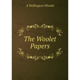 

Книга The Woolet Papers