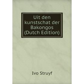 

Книга Uit den kunstschat der Bakongos (Dutch Edition)