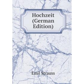 

Книга Hochzeit (German Edition)