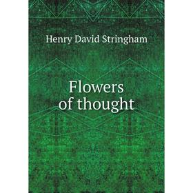 

Книга Flowers of thought