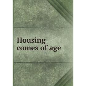 

Книга Housing comes of age