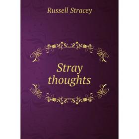 

Книга Stray thoughts