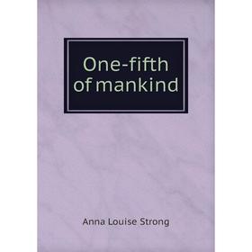

Книга One-fifth of mankind
