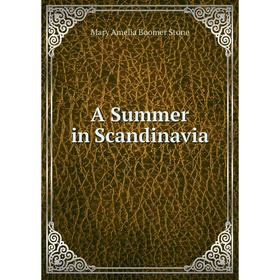 

Книга A Summer in Scandinavia
